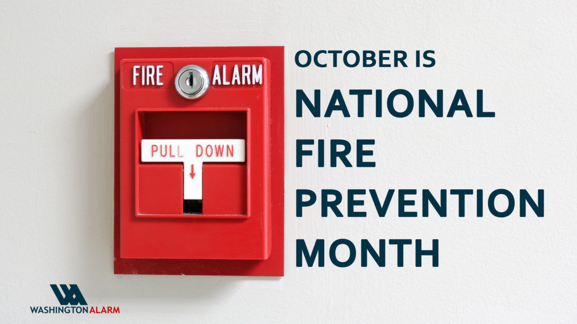 National Fire Prevention Month! Washington Alarm